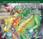 Aleksandra Michałowska O wawelskim smoku Audiobook