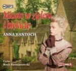 Anna Kantoch Miasto w zieleni i błękicie audiobook