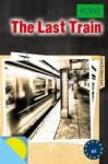 Praca zbiorowa The last train