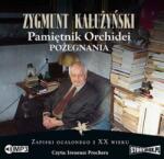 Zygmunt Kałużyński Pamiętnik orchidei. Pożegnania audiobook