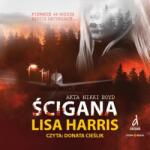 Lisa Harris CD MP3 Ścigana. Akta Nikki Boyd. Tom 3