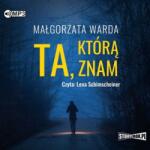 Małgorzata Warda Ta, którą znam audiobook