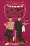 Janovsky, Timothy You Had Me At Happy Hour