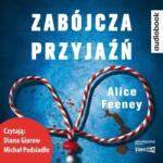 Alice Feeney Zabójcza przyjaźń audiobook