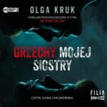 Olga Kruk Grzechy mojej siostry audiobook
