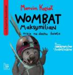 Kozioł Marcin Wombat Maksymilian i misja na dachu świata audio