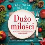 Olejnik Agnieszka Dużo miłości audiobook