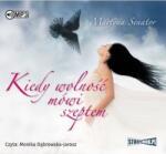 Martyna Senator Kiedy wolność mówi szeptem audiobook