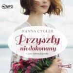 Hanna Cygler Przyszły niedokonany audiobook