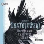 Fiodor Dostojewski Wspomnienia z martwego domu
