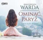 Małgorzata Warda Ominąć Paryż audiobook