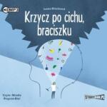 Ivona Březinová Krzycz po cichu, braciszku audiobook