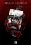 Weronika Ancerowicz Pod przykrywką T. 1 Pokochaj albo zabij