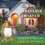 Sykat Joanna Gdy zabłyśnie światło audiobook