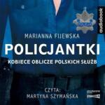 Marianna Fijewska Policjantki audiobook