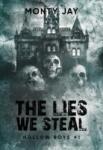 Monty Jay The Lies We Steal. Hollow Boys. Tom 1