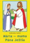 Jan Sojka Mária-Mama Pána Ježiša - omaľovanka s textom