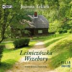 Joanna Tekieli Leśniczówka Wszebory audiobook