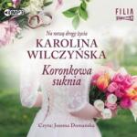 Karolina Wilczyńska Koronkowa suknia audiobook