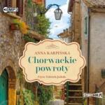 Karpińska Anna Chorwackie powroty audiobook