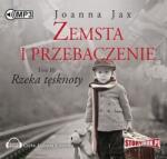 Jax Joanna Zemsta i przebaczenie T. 3 Rzeka tęsknoty audiobook