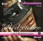 Anna Rohóczanka Saga rodu Michorowskich T. 3 Rodzeństwo. Audiobook