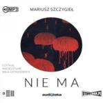 Mariusz Szczygieł Nie ma audiobook