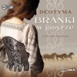 Deotyma Branki w jasyrze. Audiobook