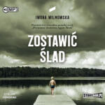 Iwona Wilmowska CD MP3 Zostawić ślad