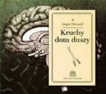 Jrgen Thorwald Kruchy dom duszy Audiobook