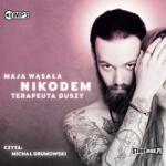 Maja Wąsała Nikodem. Terapeuta duszy audiobook