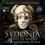 Cherezińska Elżbieta CD MP3 Sydonia. Słowo się rzekło