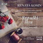 Renata Kosin Siostry Jutrzenki T. 3 Szpulki losu audiobook