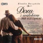 Klaudia Duszyńska Dom z widokiem na szczęście. Audiobook