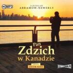 Jarosław Abramow-Newerly Pan Zdzich w Kanadzie audiobook