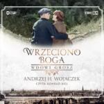 Wojaczek Andrzej H Wrzeciono Boga T. 2 Wdowi grosz audiobook