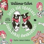 David Baddiel, Czyta: Janusz Zadura Jeśli się zgadzasz, zaszczekaj. . ! Audiobook