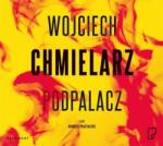 Wojciech Chmielarz Podpalacz audiobook