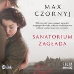 Max Czornyj Sanatorium Zagłada audiobook