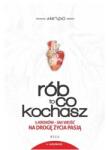 Zbrozień Arkadiusz Rób to co kochasz CD