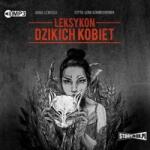Anna Lewicka Leksykon dzikich kobiet audiobook