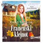 Anna J. Szepielak Francuski klejnot. Audiobook