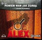 Joe Alex Powiem wam, jak zginął. Audiobook