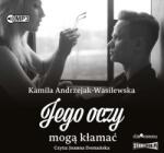 Kamila Andrzejak-Wasilewska CD MP3 Jego oczy mogą kłamać. Oni. Tom 2