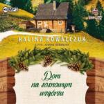 Halina Kowalczuk Dom na sosnowym wzgórzu audiobook