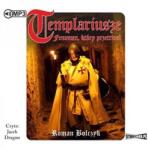 Roman Bolczyk CD MP3 Templariusze. Fenomen, który przetrwał