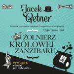 Getner Jacek Żołnierz królowej Zanzibaru audiobook