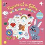 Móra Könyvkiadó „Iepurașul stă în iarbă - carte de activități cu autocolante strălucitoare (MO5176) Carte de colorat