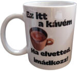  Ez itt a kávém-fehér bögre