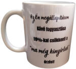 Az Én megállapításom. . . -fehér bögre